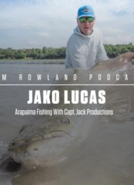 Jako Lucas on the Tom Rowland Podcast talks us through how crazy it is to catch giant arapaimas on the fly and his experience at the Pirarucu Lodge